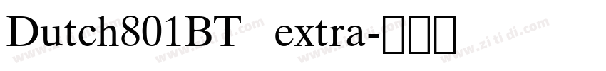 Dutch801BT   extra字体转换